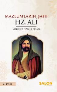Mazlumların Şahı Hz. Ali Mazlumların Şahı Hz. Ali