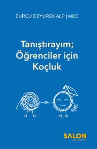 Tanıştırayım; Öğrenciler için Koçluk Tanıştırayım; Öğrenciler için Koçluk