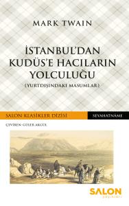 İstanbul’dan Kudüs’e Hacıların Yolculuğu