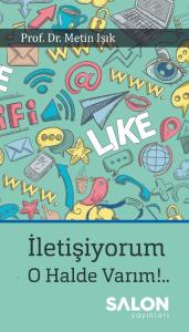 İletişiyorum! O Halde Varım!.. İletişiyorum! O Halde Varım!..