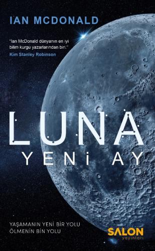 Luna : Yeni Ay Ian Mcdonald