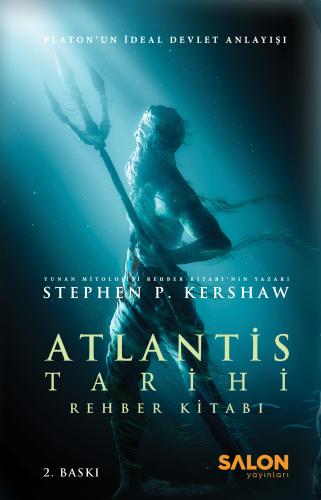 Atlantis Tarihi Rehber Kitabı Stephen P. Kershaw