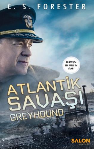 Atlantik Savaşı : Greyhound C. S. Forester