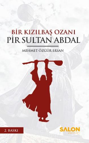 Bir Kızılbaş Ozanı Pir Sultan Abdal Mehmet Özgür Ersan