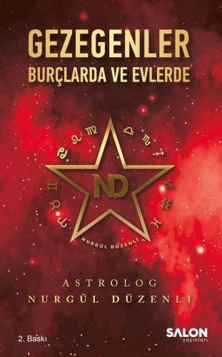 Gezegenler Burçlarda ve Evlerde Astrolog Nurgül Düzenli