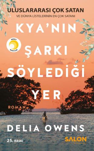 Kya'nın Şarkı Söylediği Yer 25. Baskı Delia Owens